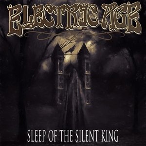 Cover for Electric Age · Sleep Of The Silent King (CD) [Digipak] (2017)