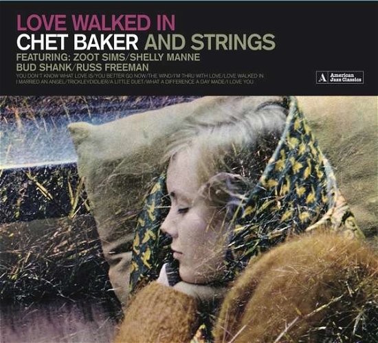 Cover for Chet Baker · Love Walked In (chet Baker And Strings) (CD) [Digipak] (2019)