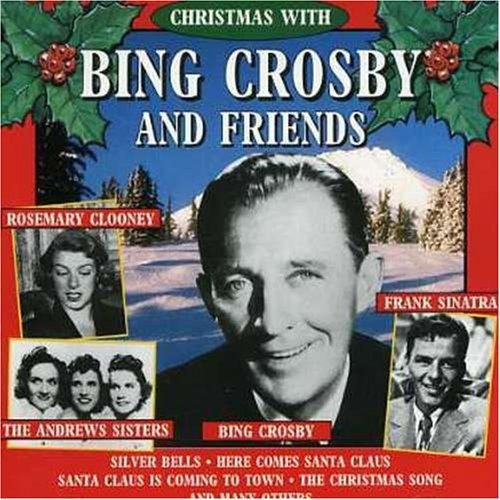 Bing Crosby-christmas with Bing Crosby and Friends - Bing Crosby - Musiikki - MOVIEPLAY - 8712177024179 - torstai 15. marraskuuta 2007