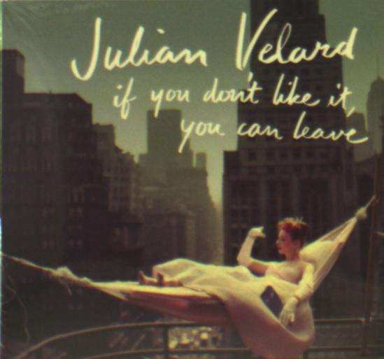 Cover for Julian Velard · If You Don't Like It You Can Leave (CD) (2014)