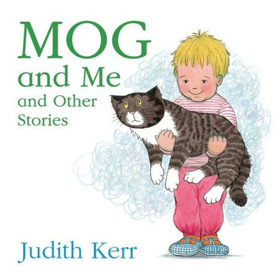 Cover for Judith Kerr · Mog and Me and Other Stories (Board book) (2016)