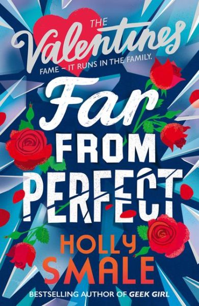 Far From Perfect - The Valentines - Holly Smale - Kirjat - HarperCollins Publishers - 9780008254179 - torstai 23. heinäkuuta 2020