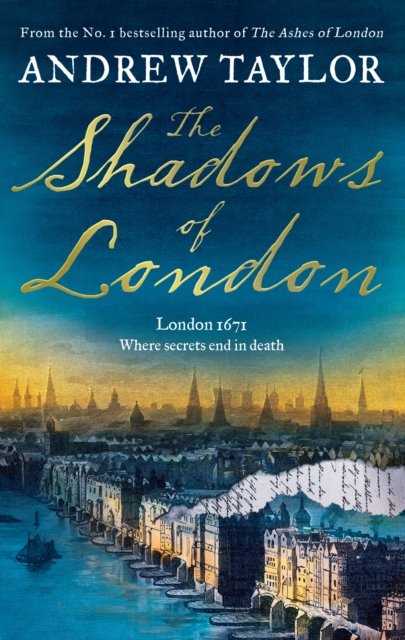 Cover for Andrew Taylor · The Shadows of London - James Marwood &amp; Cat Lovett (Pocketbok) (2024)