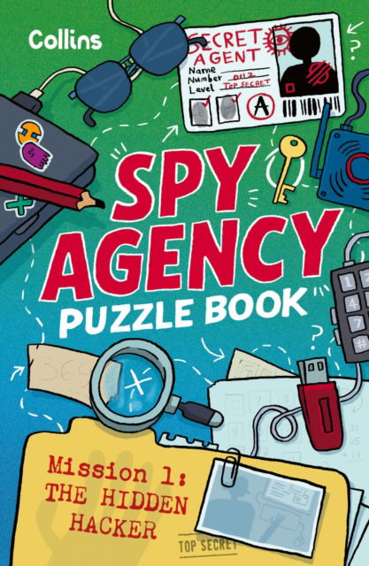 Cover for Collins Kids · Spy Agency Puzzle Book – The Hidden Hacker: Solve Puzzles, Crack Codes and Take on a Top Secret Mission (Paperback Book) (2025)