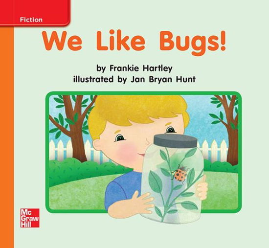 Cover for McGraw Hill · Reading Wonders, Grade K, Leveled Reader We Like Bugs!, Approaching, Unit 2, 6-Pack (Spiral Book) (2012)