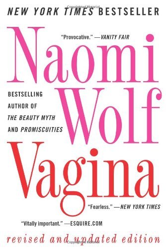 Cover for Naomi Wolf · Vagina: Revised and Updated (Taschenbuch) [Rev Upd edition] (2013)