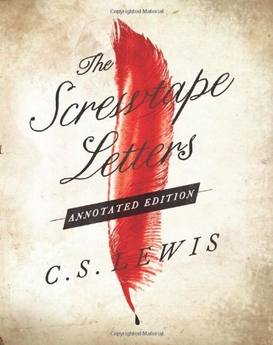 Cover for C. S. Lewis · The Screwtape Letters: Annotated Edition (Inbunden Bok) [Annotated edition] (2013)
