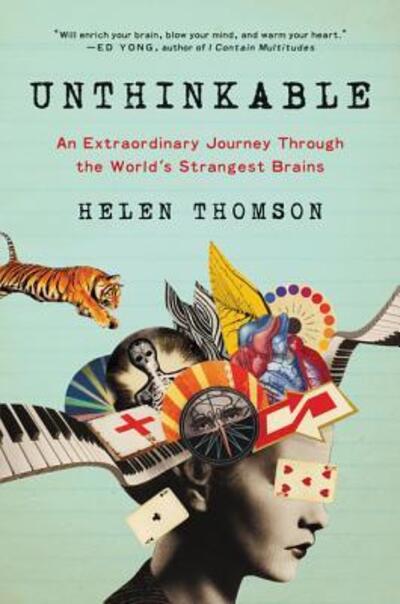 Cover for Helen Thomson · Unthinkable: An Extraordinary Journey Through the World's Strangest Brains (Paperback Bog) (2019)