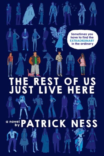 Cover for Patrick Ness · The Rest of Us Just Live Here (Pocketbok) (2016)