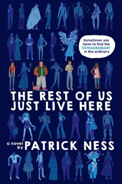 The Rest of Us Just Live Here - Patrick Ness - Libros - HarperCollins - 9780062403179 - 27 de septiembre de 2016