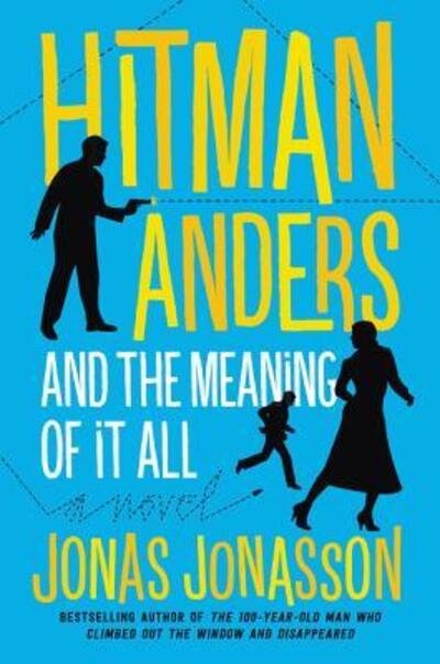 Cover for Jonas Jonasson · Hitman Anders and the Meaning of It All (Pocketbok) (2016)