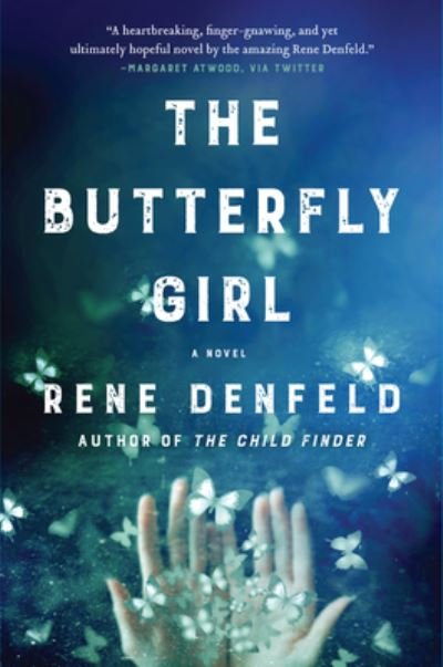 Cover for Rene Denfeld · The Butterfly Girl: A Novel (Paperback Book) (2020)