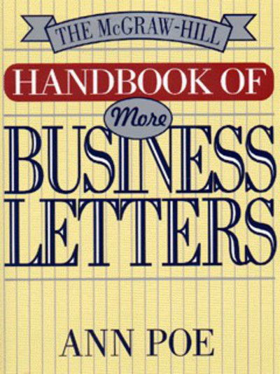 The Mcgraw-hill Handbook of More Business Letters - Ann Poe - Books - McGraw-Hill - 9780070505179 - July 1, 1998