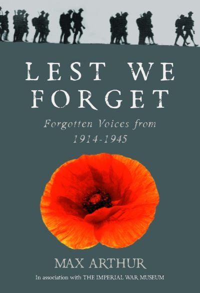 Cover for Max Arthur · Lest We Forget: Forgotten Voices from 1914-1945 (Pocketbok) (2014)