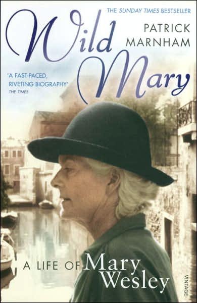 Cover for Patrick Marnham · Wild Mary: The Life Of Mary Wesley (Pocketbok) (2007)