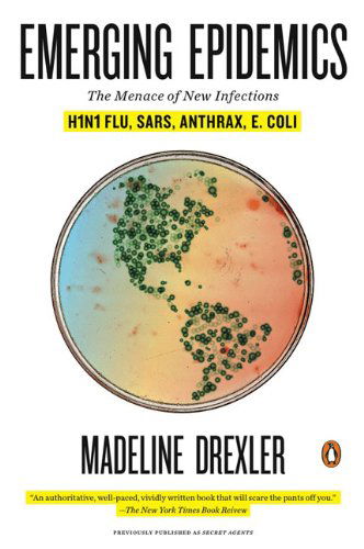 Cover for Madeline Drexler · Emerging Epidemics: the Menace of New Infections (Pocketbok) [Revised edition] (2009)
