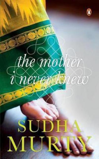 Cover for Sudha Murty · The Mother I Never Knew (Paperback Book) (2014)