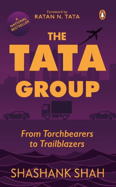 Cover for Shashank Shah · The Tata Group: From Torchbearers to Trailblazers (Paperback Book) (2021)