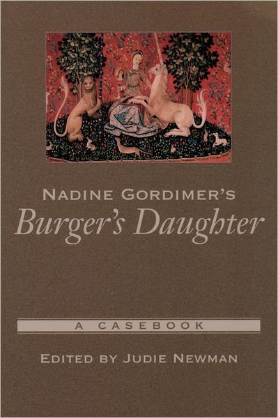 Cover for Judie Newman · Nadine Gordimer's Burger's Daughter: A Casebook - Casebooks in Criticism (Paperback Book) (2003)