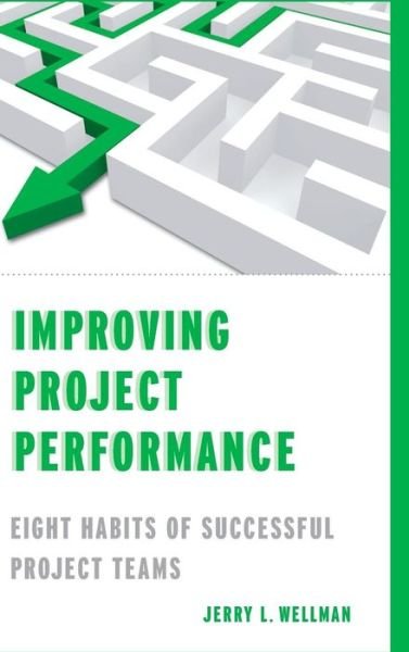 Cover for Na Na · Improving Project Performance: Eight Habits of Successful Project Teams (Gebundenes Buch) (2011)