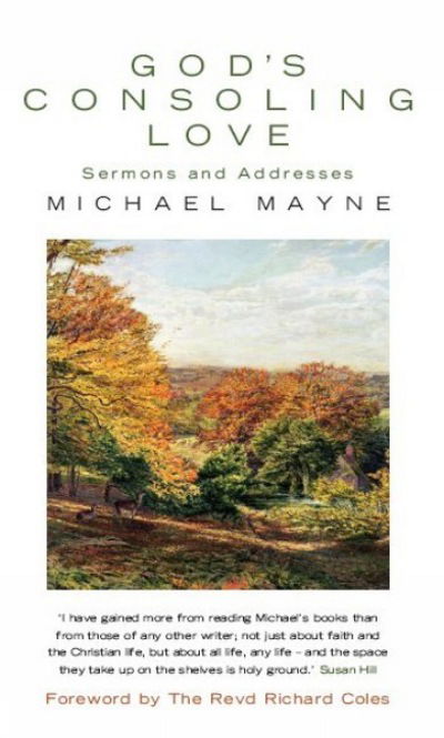 Cover for Michael Mayne · God's Consoling Love: Sermons and Addresses (Paperback Book) (2013)