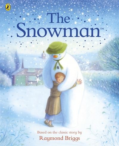 Cover for Raymond Briggs · The Snowman: The Book of the Classic Film (Tavlebog) (2024)