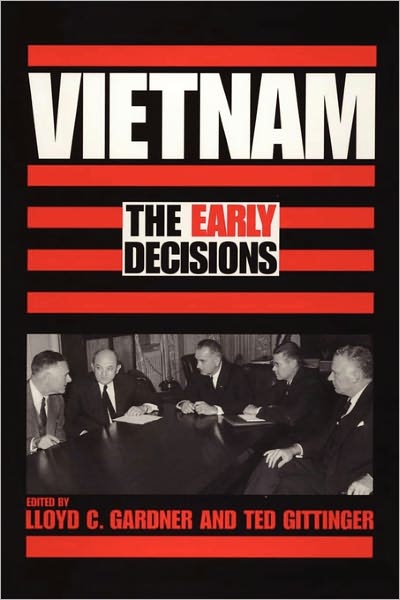 Cover for Lloyd C Gardner · Vietnam: The Early Decisions (Paperback Book) (1997)