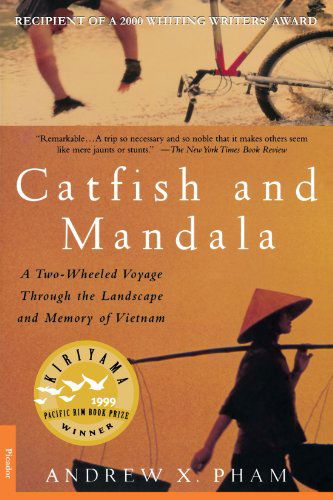 Cover for Andrew X. Pham · Catfish and Mandala: A Two-Wheeled Voyage Through the Landscape and Memory of Vietnam (Paperback Book) (2000)