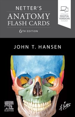 Cover for Hansen, John T. (Professor Emeritus, Neurobiology and Anatomy, Associate Dean for Admissions, University of Rochester School of Medicine and Dentistry, Rochester, New York, USA) · Netter's Anatomy Flash Cards - Netter Basic Science (Orakelkarten/Tarotkarten) (2022)