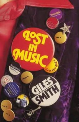 Lost in Music - Giles Smith - Books - Pan Macmillan - 9780330339179 - November 10, 2000