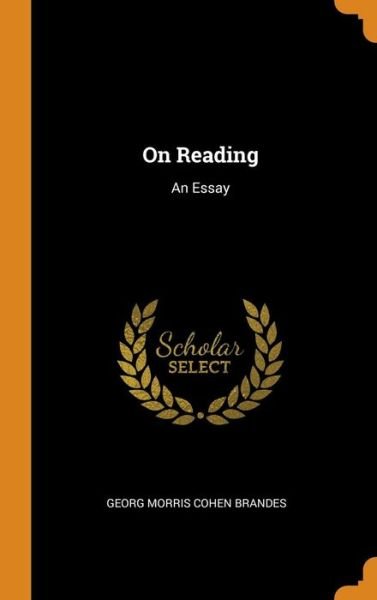 Cover for Georg Morris Cohen Brandes · On Reading An Essay (Hardcover Book) (2018)