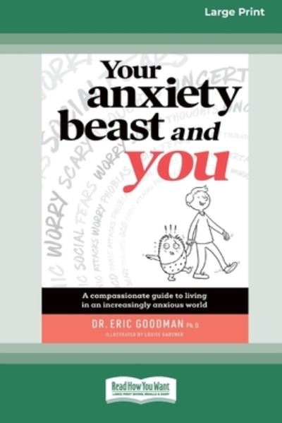 Cover for Dr Eric Goodman · Your Anxiety Beast and You (Paperback Book) (2020)