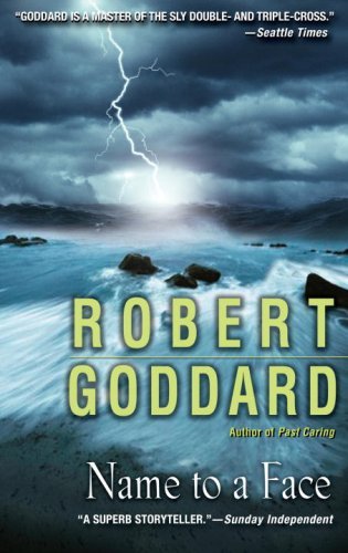 Cover for Robert Goddard · Name to a Face (Paperback Book) [Original edition] (2009)