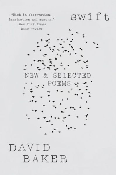 Cover for Baker, David (Denison University) · Swift: New and Selected Poems (Paperback Book) (2020)