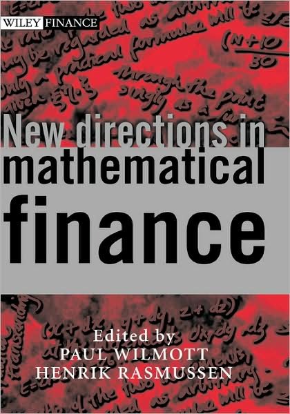 Cover for P Wilmott · New Directions in Mathematical Finance - The Wiley Finance Series (Hardcover Book) (2002)