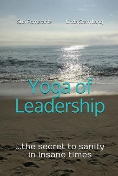 Cover for Suzi Pomerantz · Yoga of Leadership (Paperback Book) (2019)