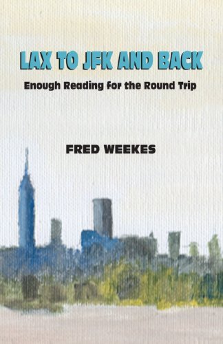 Cover for Frederic Weekes · Lax to Jfk and Back: Enough Reading for the Round Trip (Paperback Book) (2005)
