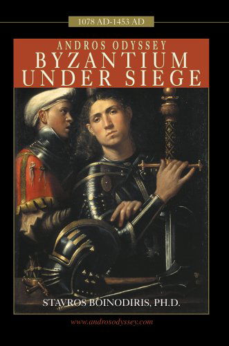 Cover for Stavros Boinodiris Ph D · Andros Odyssey: Byzantium Under Siege (Hardcover Book) (2005)
