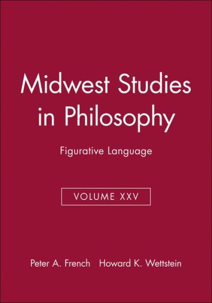 Cover for PA French · Figurative Language, Volume XXV - Midwest Studies in Philosophy (Hardcover bog) [Volume XXV edition] (2001)