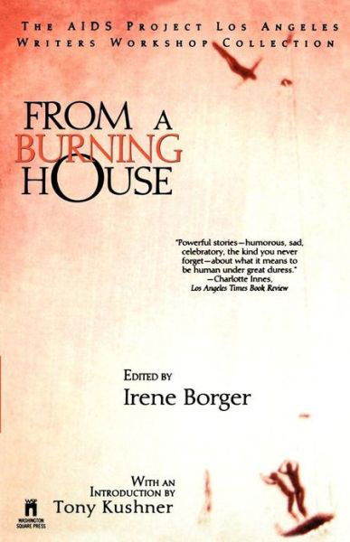 Cover for Irene Borger · From a Burning House: the Aids Project Los Angeles Writers Workshop Collection (Pocketbok) [Silhouette Special, First edition] (1996)