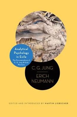 Cover for C. G. Jung · Analytical Psychology in Exile: The Correspondence of C. G. Jung and Erich Neumann - Philemon Foundation Series (Inbunden Bok) (2015)