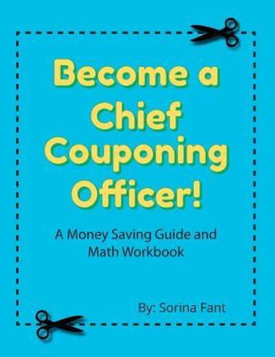 Cover for Sorina Fant · Become a Chief Couponing Officer (Paperback Book) (2015)