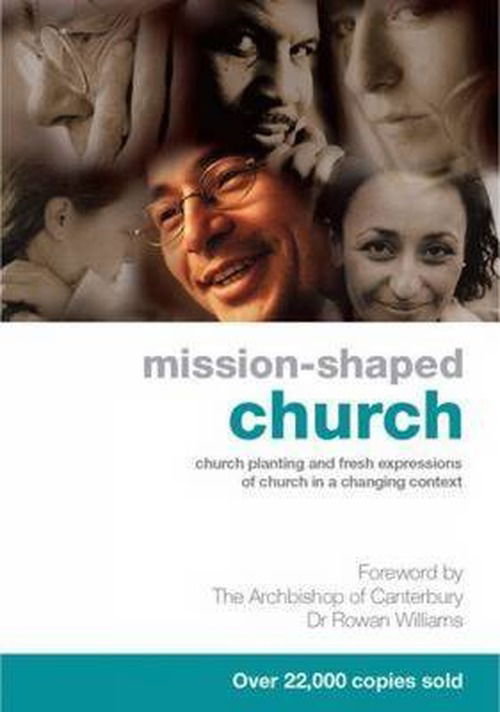 Cover for Mission-Shaped Church: Church Planting and Fresh Expressions of Church in a Changing Context (Paperback Book) (2012)