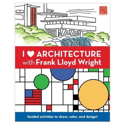 Cover for Frank Lloyd Wright · I Heart Architecture With Frank Lloyd Wright Activity Book (Paperback Bog) (2017)