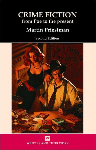 Cover for Martin Priestman · Crime Fiction: From Poe to the Present - Writers and Their Work (Paperback Book) [2 Revised edition] (2013)