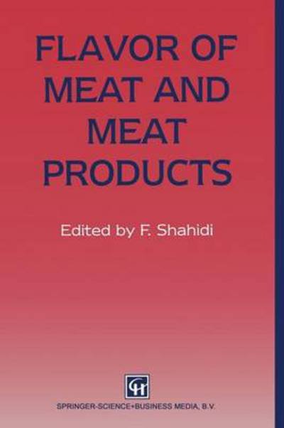 Cover for Fereidoon Shahidi · Flavor of Meat and Meat Products (Hardcover bog) (1995)