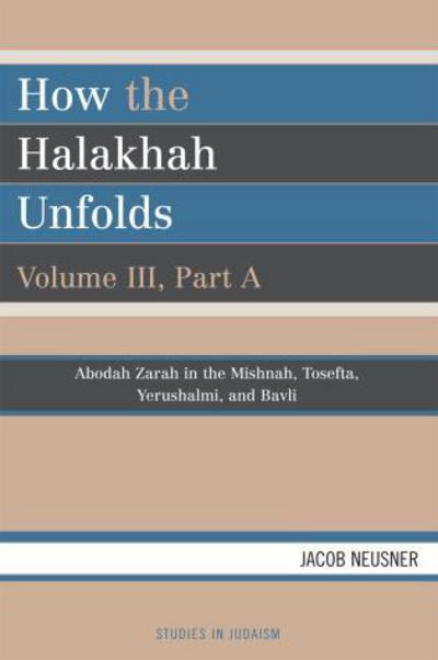 Cover for Jacob Neusner · How the Halakhah Unfolds - Studies in Judaism (Taschenbuch) (2006)