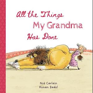 Cover for Noe Carlain · All the Things My Grandma Has Done (Hardcover Book) (2025)