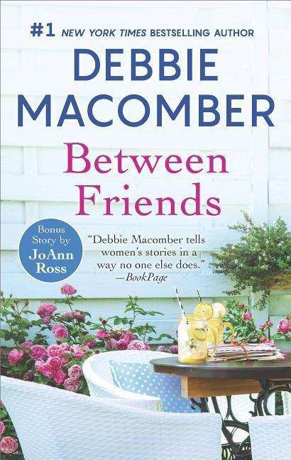 Cover for Debbie Macomber · Between Friends (N/A) (2018)