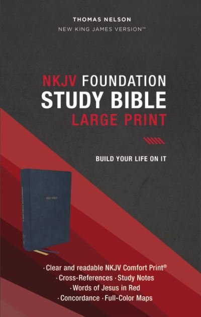 Cover for Thomas Nelson · NKJV, Foundation Study Bible, Large Print, Leathersoft, Blue, Red Letter, Comfort Print: Holy Bible, New King James Version (Leather Book) (2022)